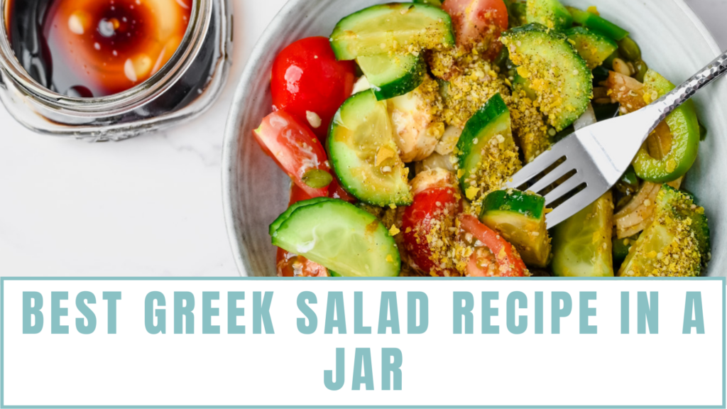 If you want the best Greek salad recipe in a jar, then try this delicious Mason jar salad. 