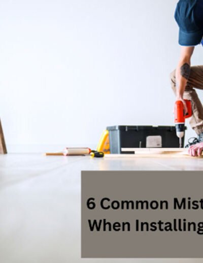 6 Common Mistakes To Avoid When Installing LVT Flooring