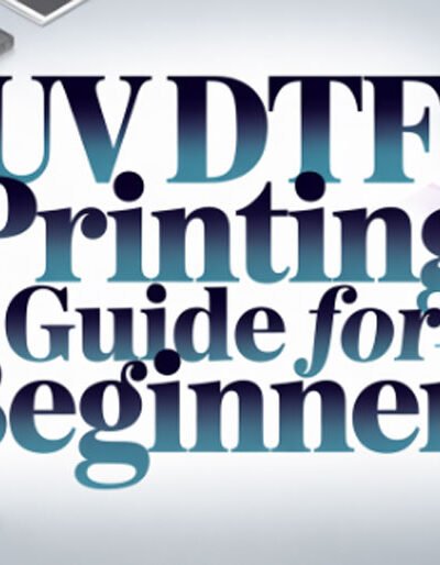 which category for below article: UV DTF Printing Guide for Beginners: Everything You Need to Know?